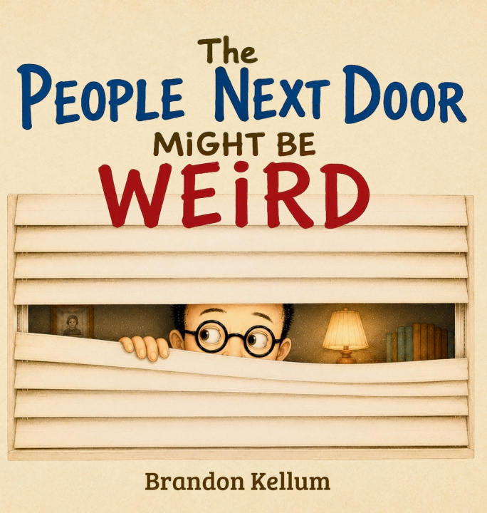 Knjiga The People Next Door Might Be Weird Brandon Kellum