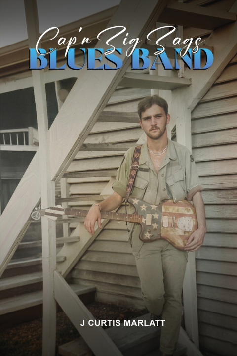 Buch Cap'N Zig Zag's Blues Band J Curtis Marlatt