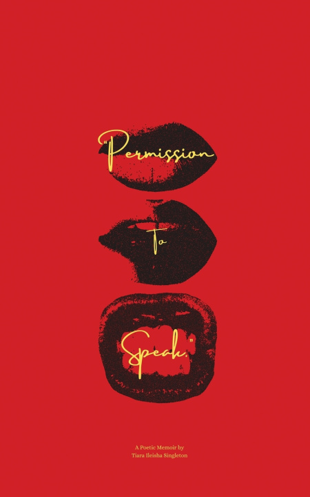 Libro "Permission to Speak." Tiara Singleton