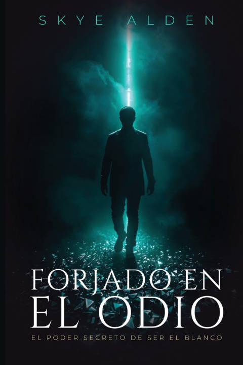 Kniha Forjado en el Odio Skye Alden