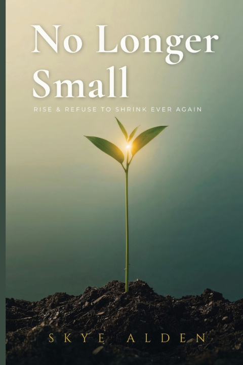 Carte No Longer Small Skye Alden