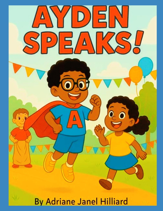 Libro Ayden Speaks! Adriane Janel Hilliard