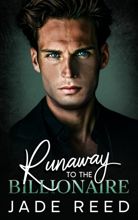 Książka Runaway to the Billionaire Jade Reed