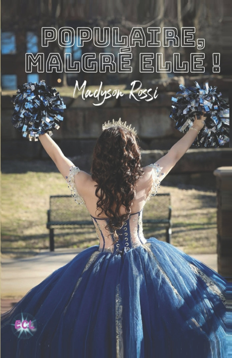 Книга Populaire, malgré elle ! Madyson Rossi
