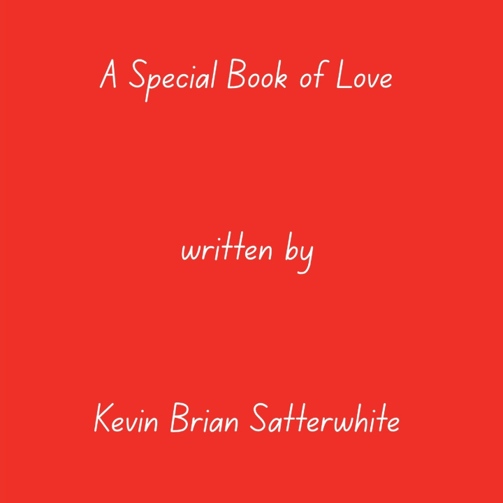 Boek A Special Book of Love Kevin Brian Satterwhite