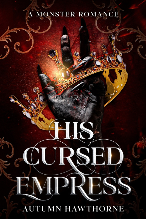 Книга His Cursed Empress Autumn Hawthorne
