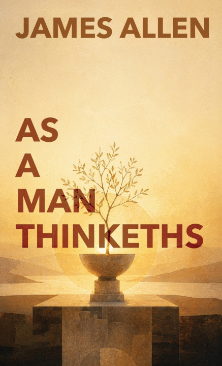 Kniha As A Man Thinketh James Allen