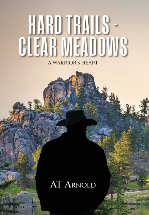 Книга Hard Trails - Clear Meadows AT Arnold