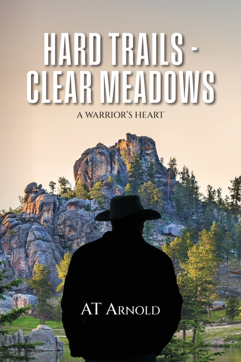 Книга Hard Trails - Clear Meadows AT Arnold
