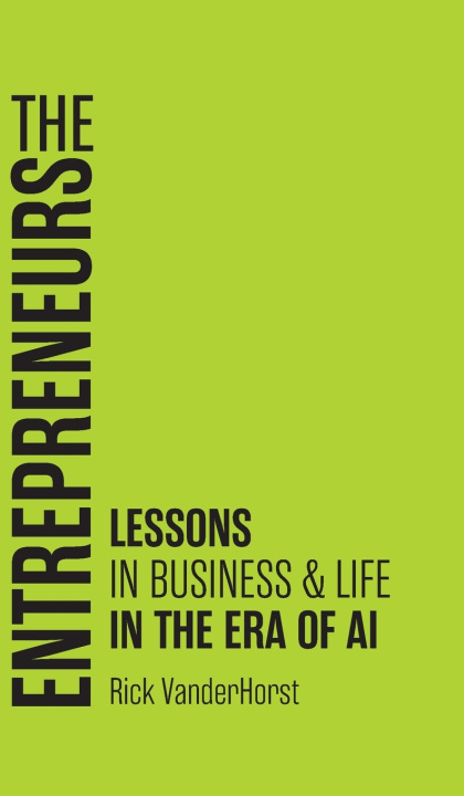 Книга The Entrepreneurs Rick VanderHorst