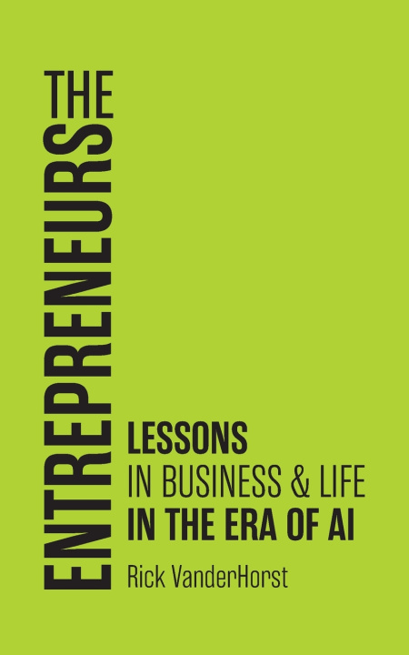 Carte The Entrepreneurs Rick VanderHorst