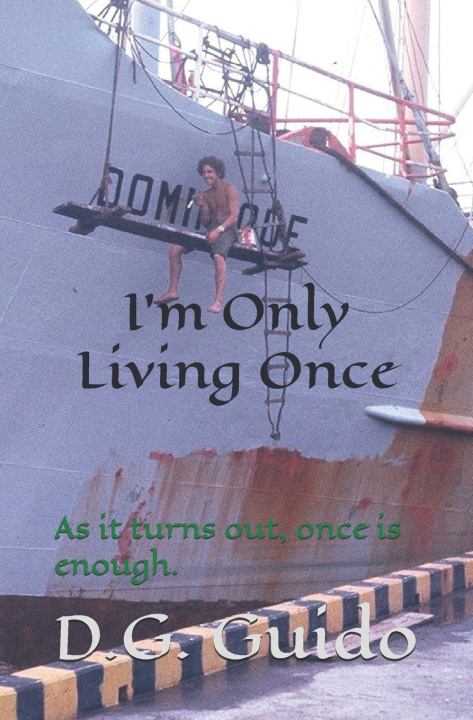 Carte I'm Only Living Once D.G. Guido