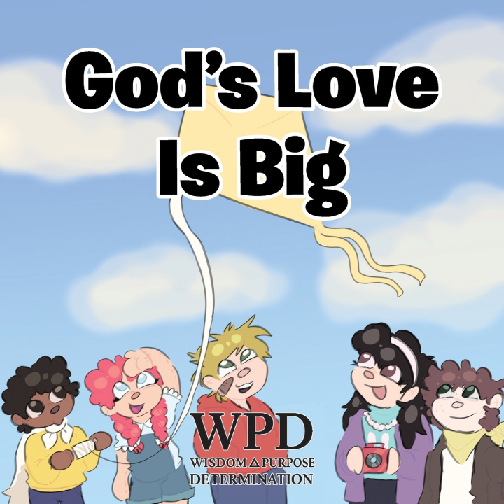 Książka God's Love Is Big WPD WISDOM PURPOSE DETERMINATION