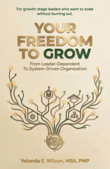 Libro Your Freedom To Grow Yolanda E. Wilson