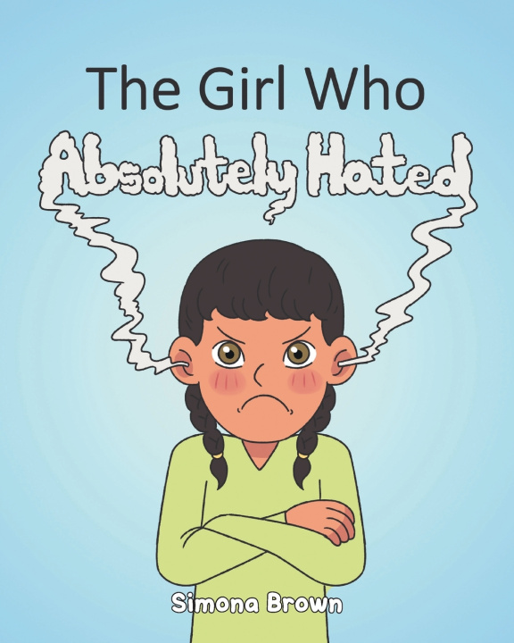 Carte The Girl Who Absolutely Hated... Simona Brown