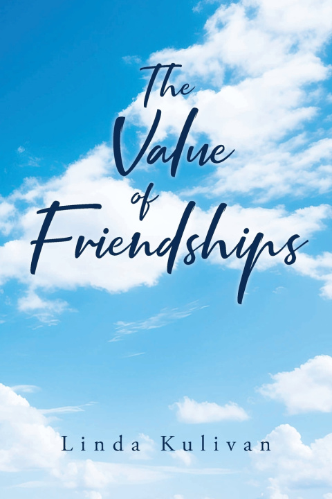 Książka The Value of Friendships Linda Kulivan