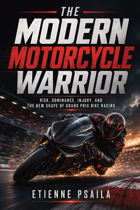 Könyv The Modern Motorcycle Warrior Etienne Psaila