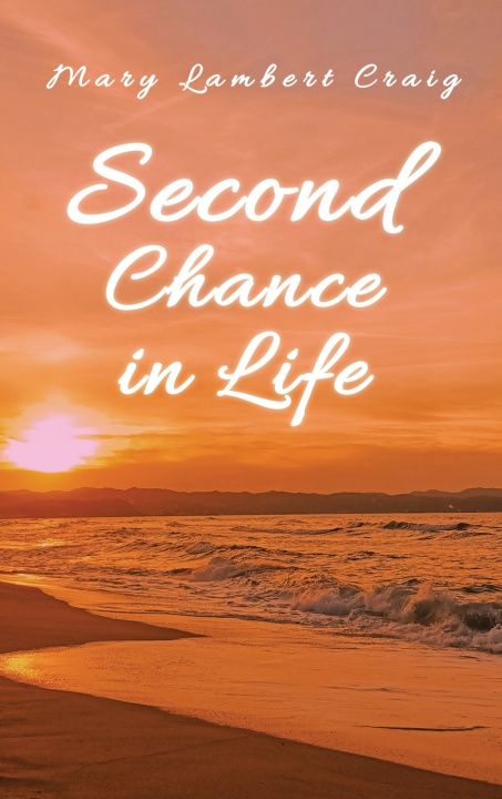Książka Second Chance in Life Mary Lambert Craig