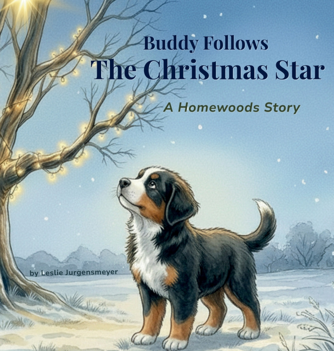 Könyv Buddy Follows the Christmas Star Leslie Jurgensmeyer