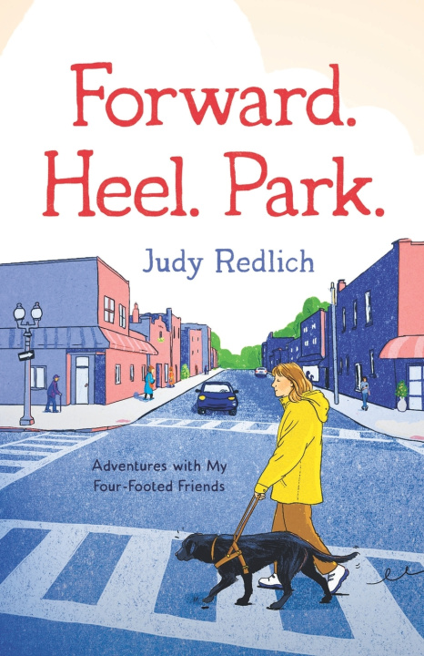 Książka Forward. Heel. Park. Judy Redlich