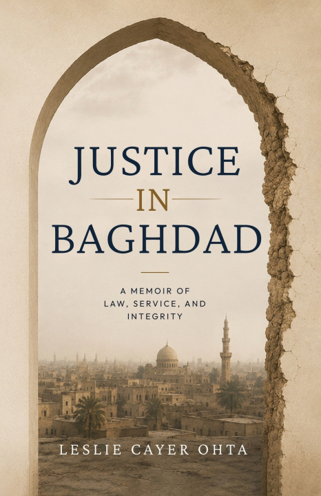 Carte Justice in Baghdad Leslie Cayer Ohta