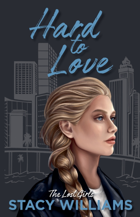 Книга Hard to Love Stacy Williams