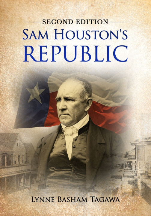 Carte Sam Houston's Republic Lynne B Tagawa