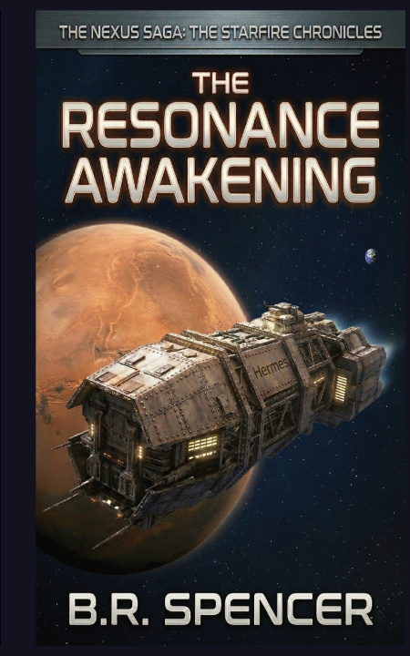 Carte The Resonance Awakening B.R. Spencer