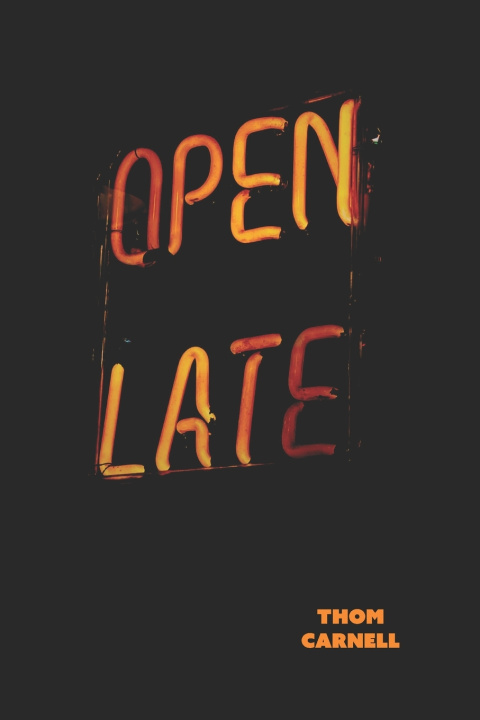 Книга Open Late Thom Carnell