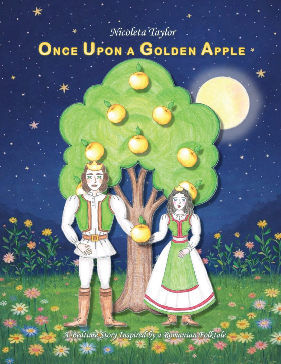 Carte Once Upon a Golden Apple Nicoleta Taylor