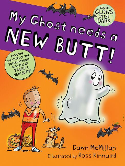 Book My Ghost Needs a New Butt! Ross Kinnaird
