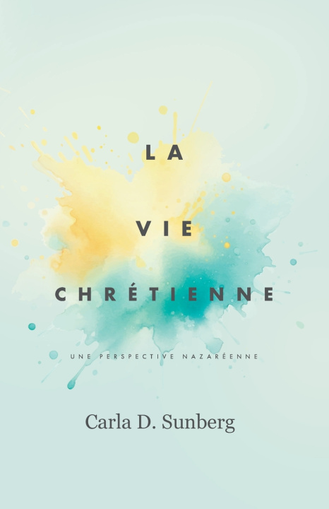 Buch La Vie Chrétienne Carla Sunberg