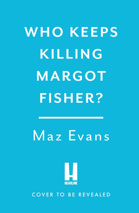 Buch Who Keeps Killing Margot Fisher? 
