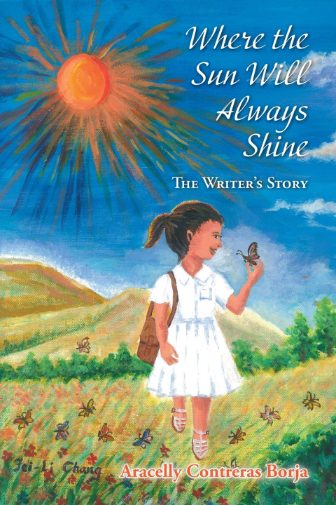 Buch Where the Sun Will Always Shine Aracelly Contreras Borja