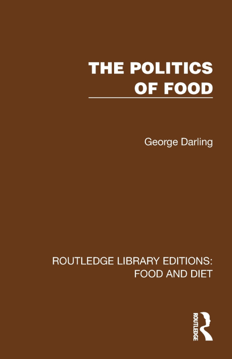 Buch The Politics of Food George Darling