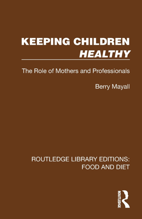 Buch Keeping Children Healthy Berry Mayall