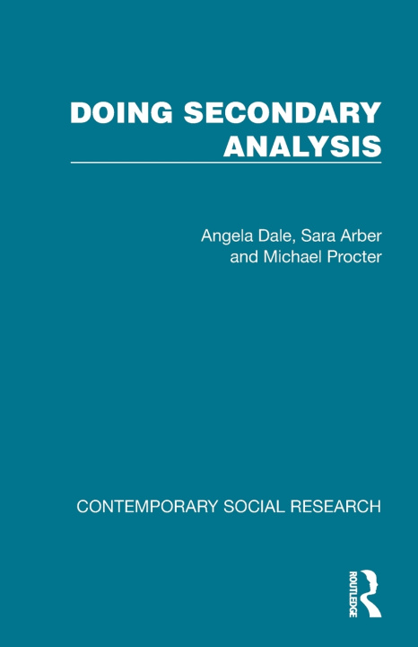 Książka Doing Secondary Analysis Angela Dale