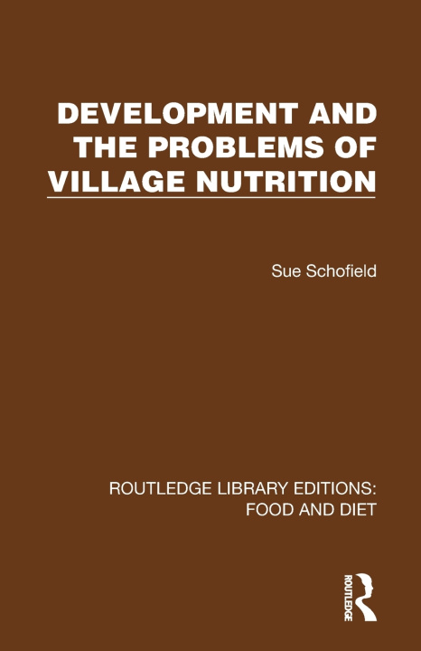 Βιβλίο Development and the Problems of Village Nutrition Sue Schofield