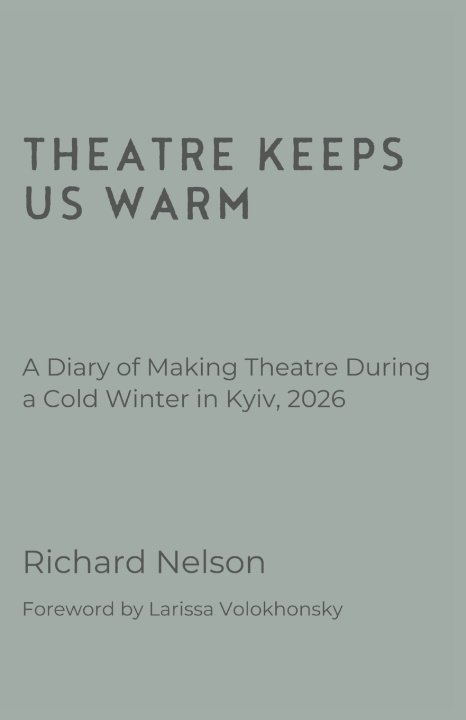 Buch Theatre Keeps Us Warm Richard Nelson