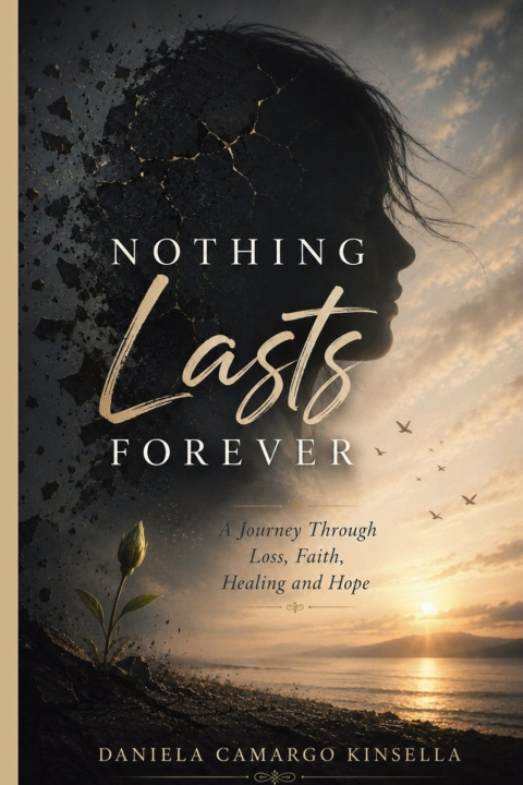 Książka Nothing Lasts Forever Daniela Camargo Kinsella