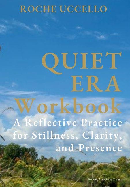 Kniha Quiet Era Workbook Roche Uccello