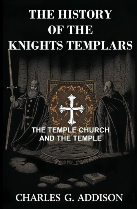 Buch The History of the Knights Templars Charles G. Addison