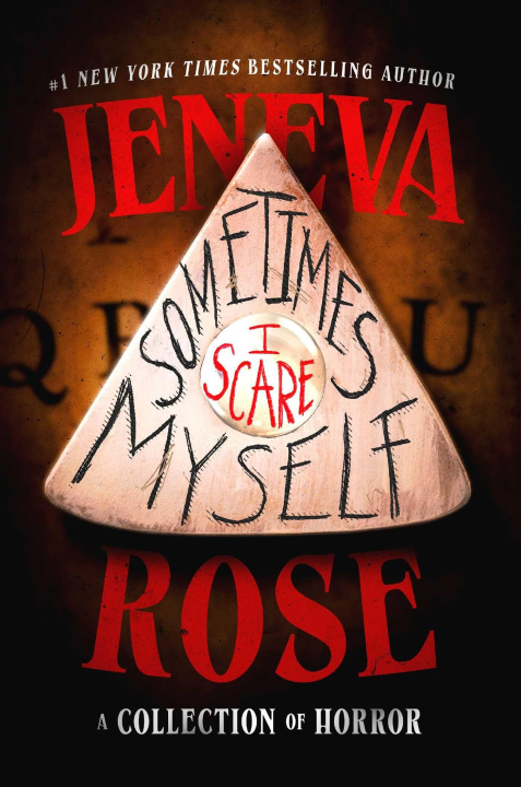 Knjiga Sometimes I Scare Myself Jeneva Rose