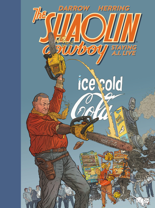 Buch Shaolin Cowboy: Staying A.I.Live 