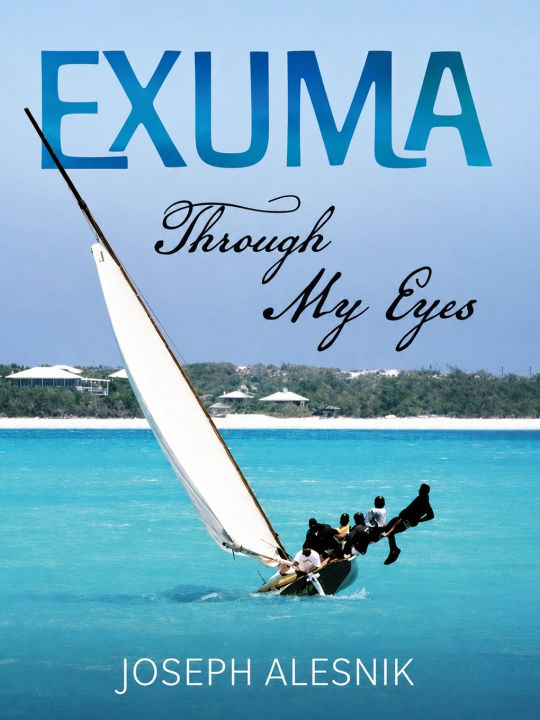Libro Exuma Through My Eyes Joseph Allen Alesnik