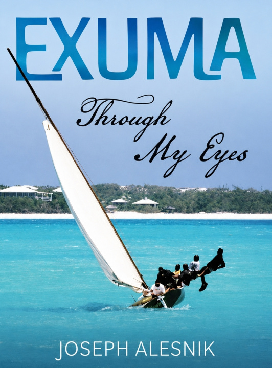Libro Exuma Through My Eyes Joseph Allen Alesnik