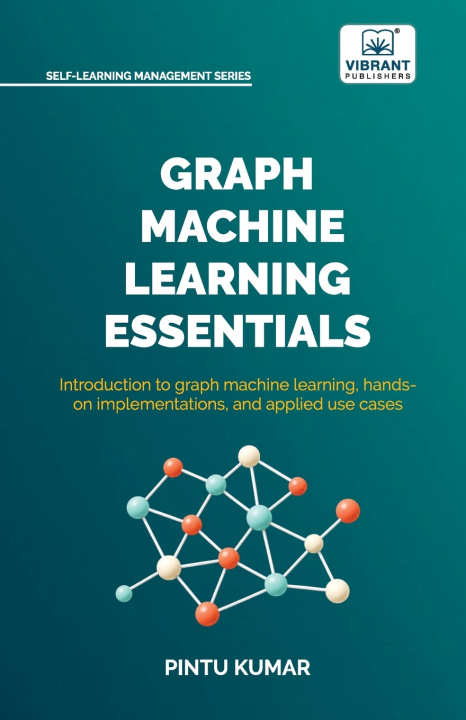 Book Graph Machine Learning Essentials Pintu Kumar