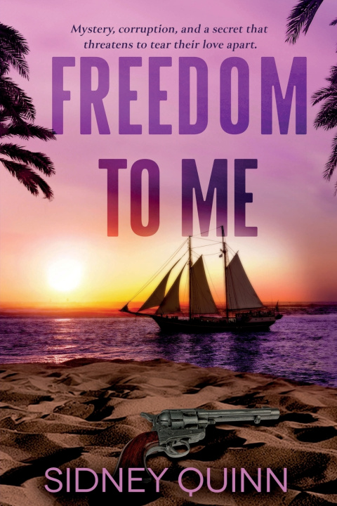 Libro Freedom to Me Sidney Quinn