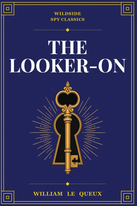 Libro The Looker-On William Le Queux