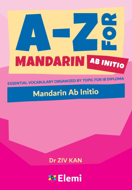 Book A-Z for Mandarin Ab Initio Ziv Dr Kan